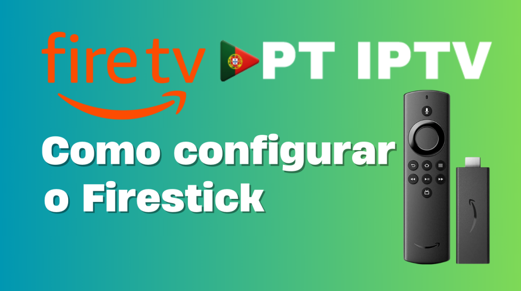 Fornecedor de IPTV, serviço IPTV, Como configurar o Firestick